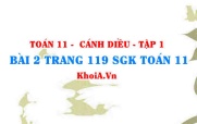 Bài 2 trang 119 SGK Toán 11 tập 1 Cánh Diều